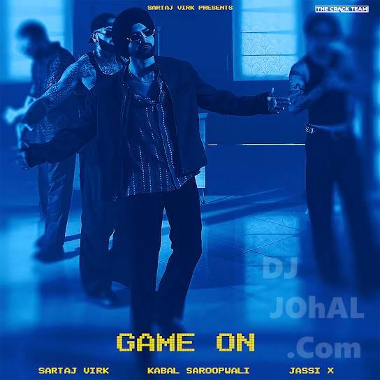 Game On Sartaj Virk Mp3 Song Download Djjohal